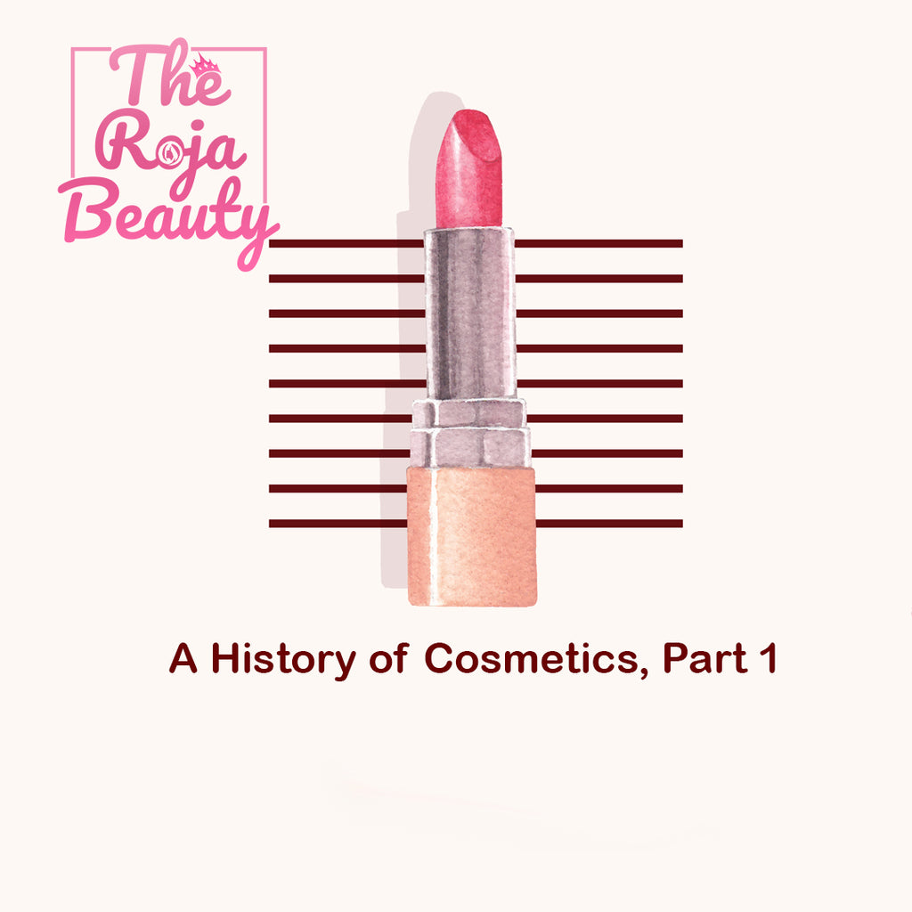A History of Cosmetics, Part 1