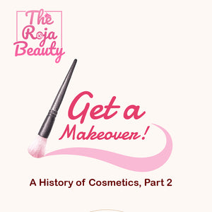 A History of Cosmetics, Part 2
