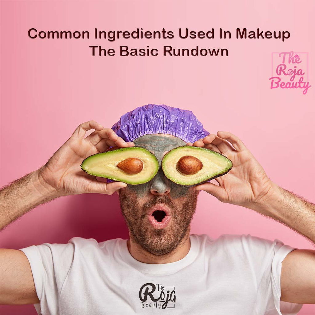Common Ingredients Used In Makeup - The Basic Rundown